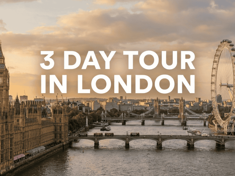 3 day tour in London